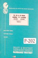 Pratt & Whitney-Whitney-Pratt Whitney 12, 14 & 16\", Model C Lathes Parts List & Diagrams Manual 1947-56-12 Inch-12\"-14 Inch-14\"-16-16\"-C-01